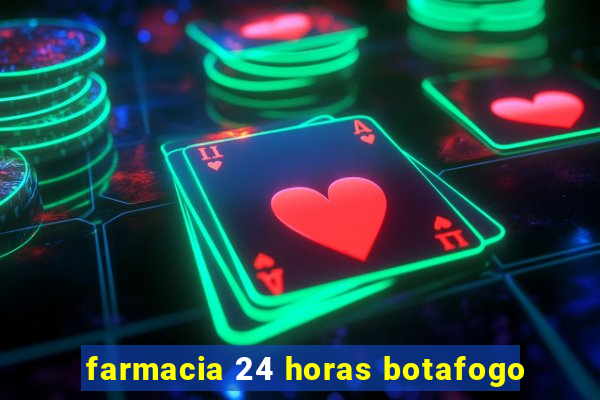 farmacia 24 horas botafogo