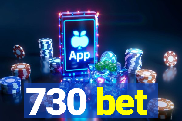 730 bet