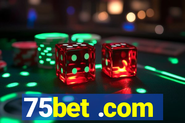 75bet .com