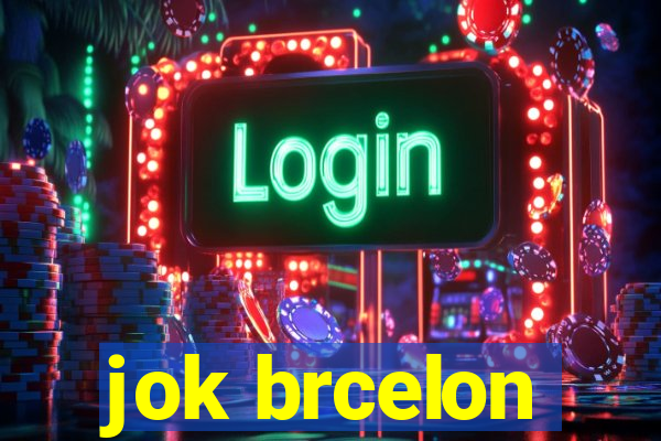 jok brcelon