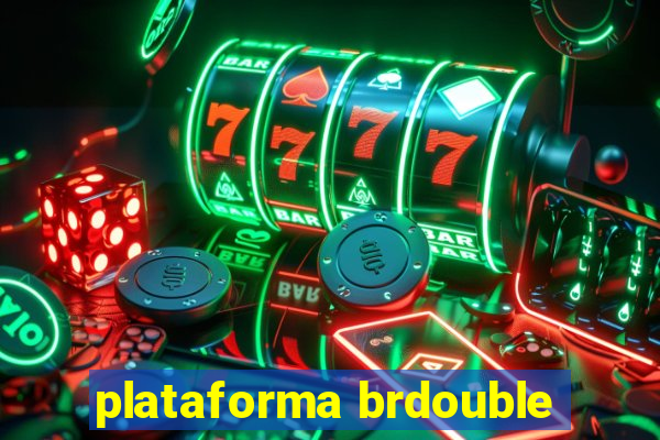 plataforma brdouble