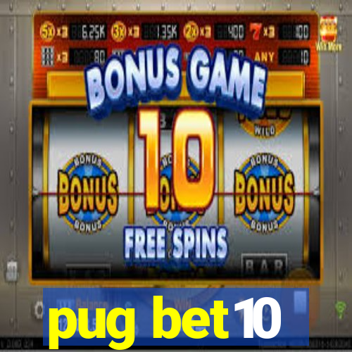 pug bet10