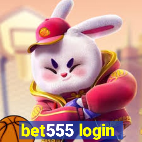 bet555 login