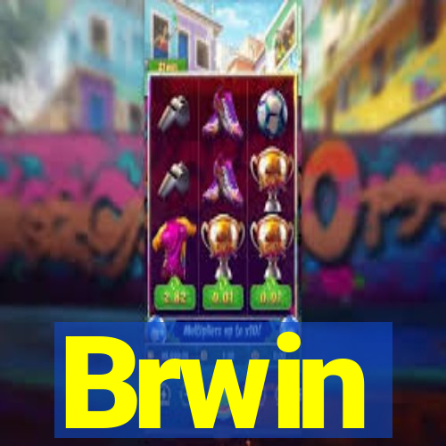 Brwin