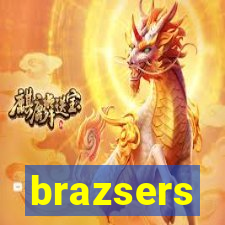 brazsers