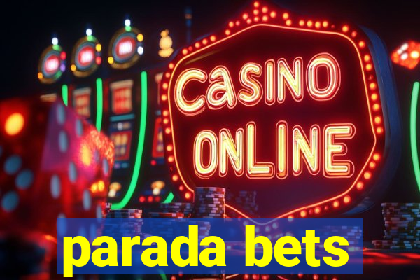 parada bets