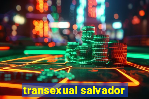 transexual salvador