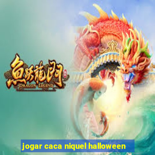 jogar caca niquel halloween