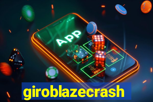 giroblazecrash