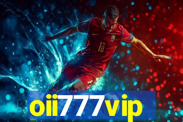 oii777vip