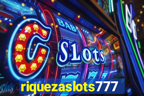 riquezaslots777