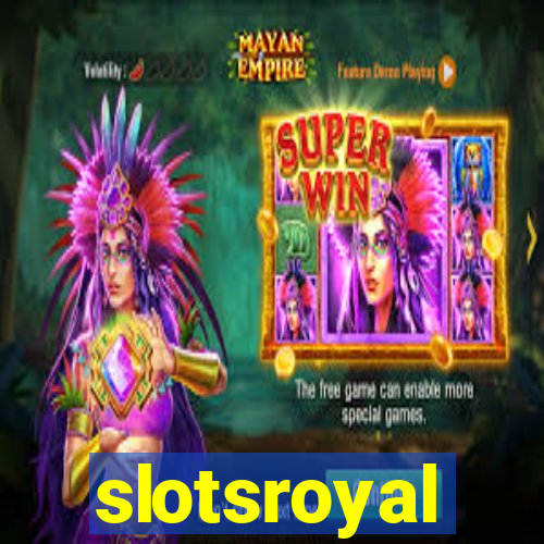 slotsroyal