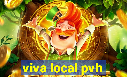 viva local pvh