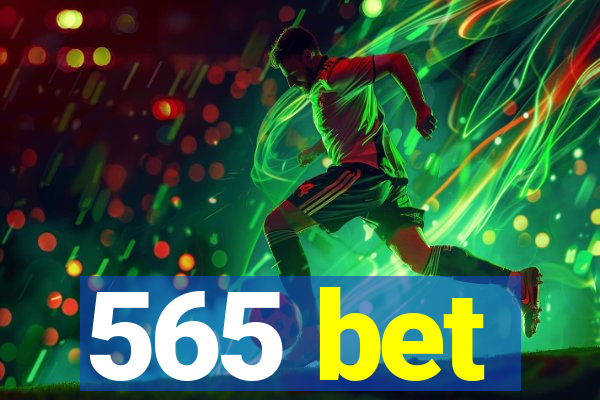 565 bet