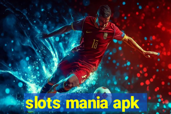 slots mania apk