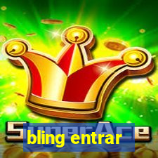 bling entrar