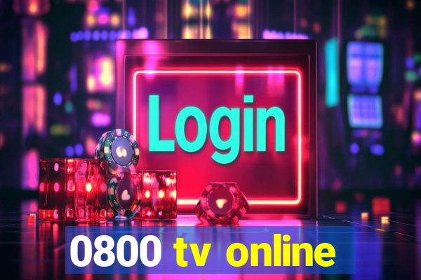 0800 tv online