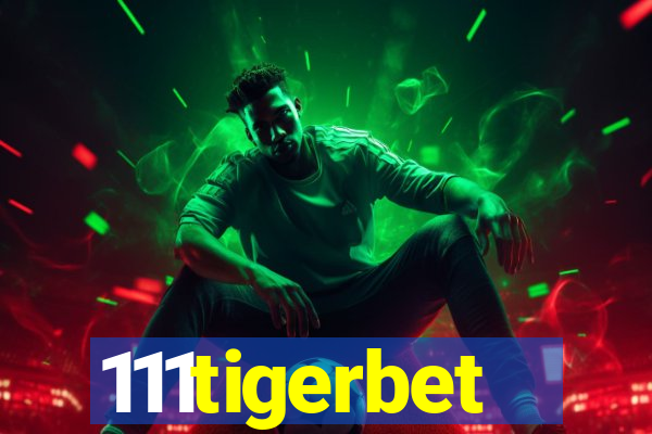 111tigerbet