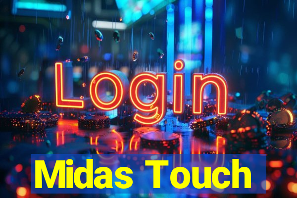 Midas Touch