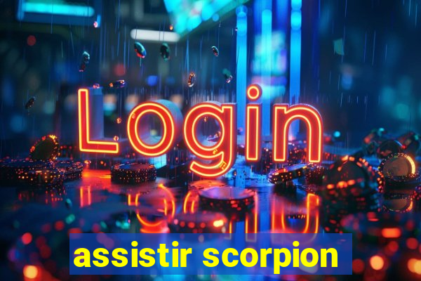 assistir scorpion