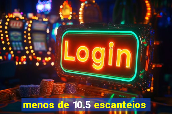 menos de 10.5 escanteios