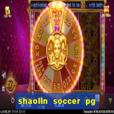 shaolin soccer pg soft demo