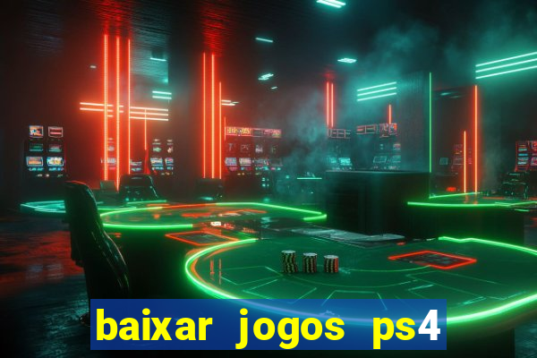 baixar jogos ps4 pkg pt br