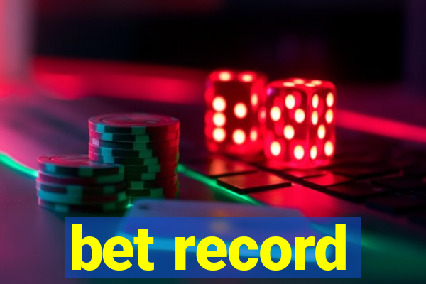 bet record