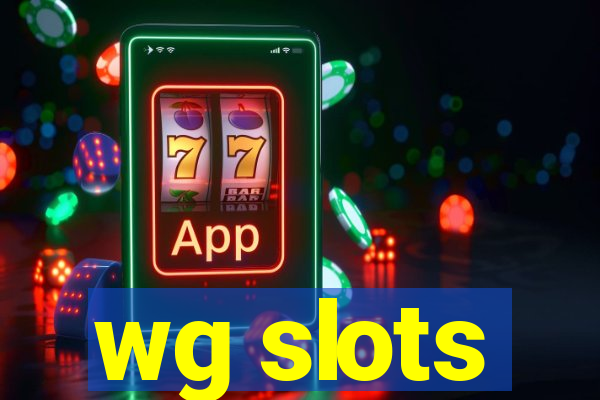 wg slots