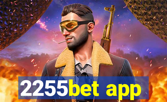 2255bet app