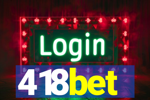 418bet