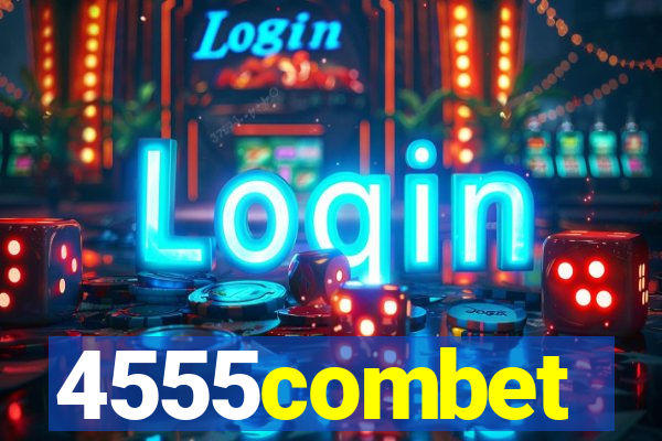 4555combet