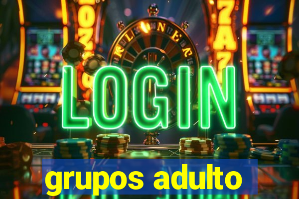 grupos adulto