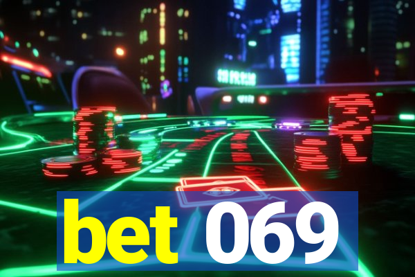 bet 069