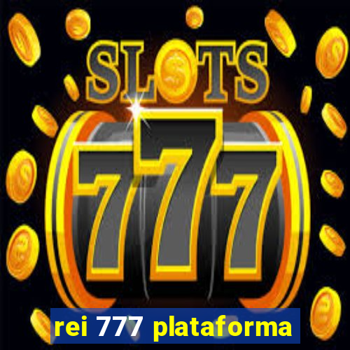 rei 777 plataforma