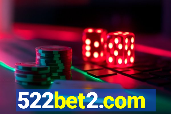 522bet2.com