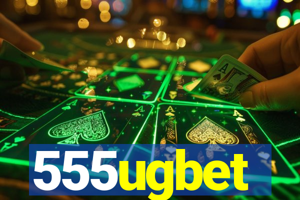 555ugbet