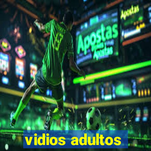 vidios adultos