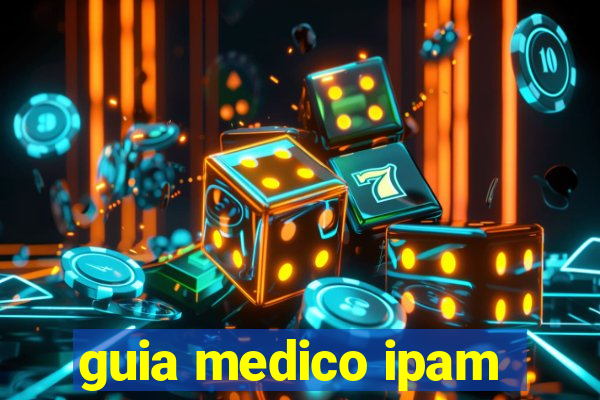 guia medico ipam