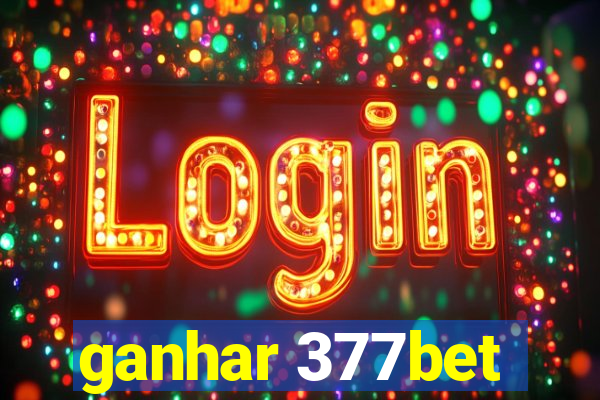 ganhar 377bet