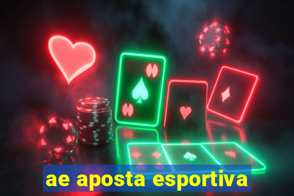 ae aposta esportiva