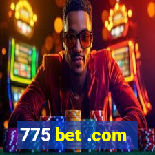 775 bet .com