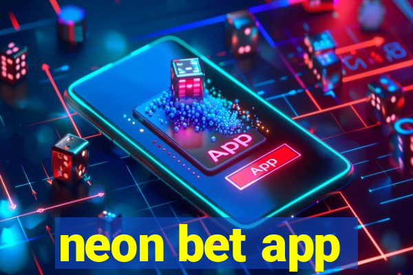 neon bet app