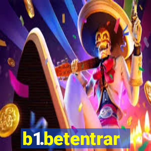 b1.betentrar