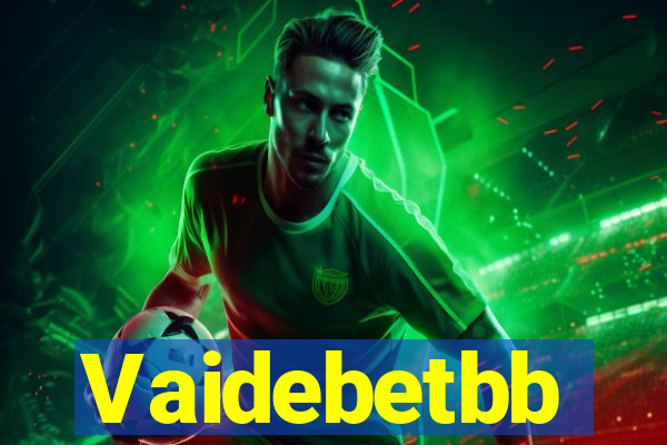 Vaidebetbb