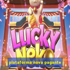 plataforma nova pagante