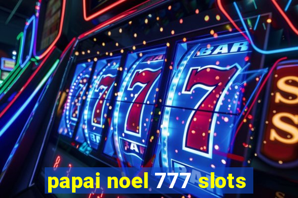 papai noel 777 slots