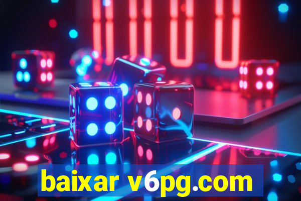 baixar v6pg.com