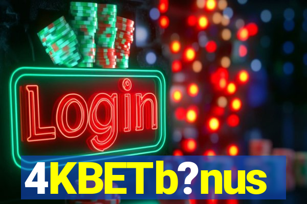 4KBETb?nus