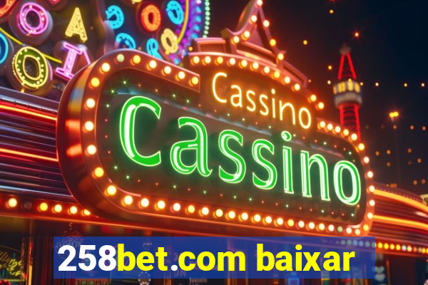 258bet.com baixar